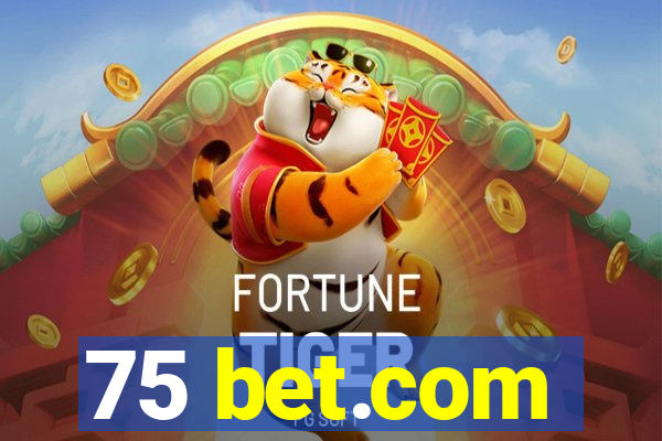 75 bet.com